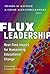 Flux Leadership: Real-Time ...
