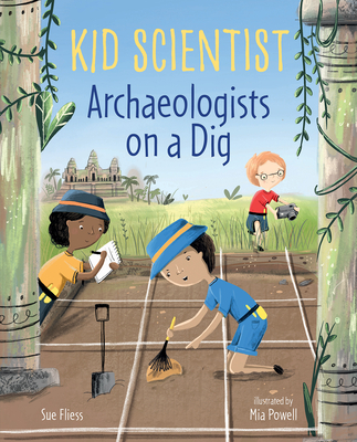Archaeologists on a Dig (Kid Scientist)