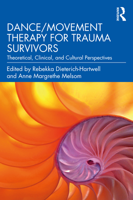Dance/Movement Therapy for Trauma Survivors (Paperback)