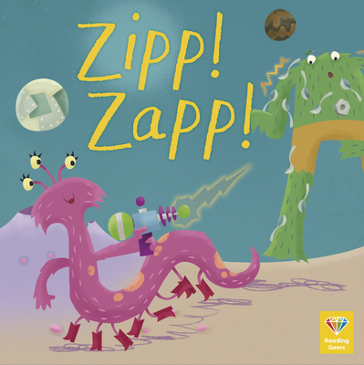 Zipp! Zapp! (Reading Gems Phonics, 2)