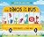 The Dinos on the Bus by Peter Millett