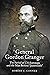 General Gordon Granger by Robert C. Conner