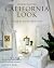 Inventing the California Look: Interiors by Frances Elkins, Michael Taylor, John Dickinson, and Other Design Innovators