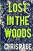 Lost in the Woods