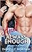 Ariel, Always Enough (Iron Orchids, #1)