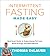Intermittent Fasting Made Easy Next-level Hacks to Supercharge Fat Loss, Boost Energy, and Build Muscle by Thomas DeLauer