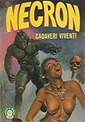 Necron n. 10: Cadaveri viventi