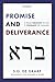 Promise and Deliverance by S.G. De Graaf