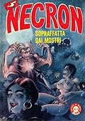 Necron n. 12: Sopraffatta dai mostri