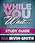 While You Wait... Study Guide