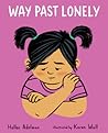 Way Past Lonely by Hallee Adelman