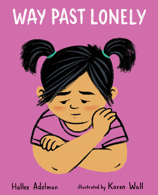 Way Past Lonely (GREAT BIG FEELINGS®)