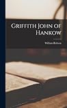 Griffith John of Hankow