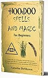 HOODOO SPELLS AND...