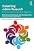 Sustaining Action Research: A Practical Guide for Institutional Engagement (Research and Resources in Language Teaching)