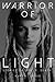 Warrior of Light by Karyn Crisis