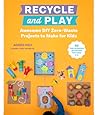Recycle and Play:...