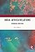 India–Africa Relations by Rajiv Bhatia