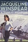 A Sunlit Weapon by Jacqueline Winspear