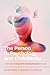 The Person in Psychology and Christianity: A Faith-Based Critique of Five Theories of Social Development (Christian Association for Psychological Studies Books)