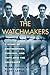 The Watchmakers: A Story of...