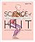 Science of HIIT: Understand the Anatomy and Physiology to Transform Your Body (The Science of Fitness)