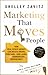 Marketing That Moves People: How real estate agents can build a brand, find fans, land leads, and communicate convincingly