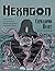Hexagon SF Magazine, Issue 7 by J.W. Stebner
