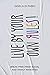 Live by Your Own Rules!: Br...