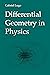 Differential Geometry in Physics