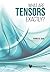 What Are Tensors Exactly?