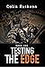Testing the Edge by Colin Ruthven