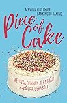 Piece of Cake: My...