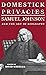 Domestick Privacies: Samuel...