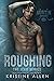 Roughing (Iced #3)