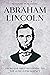 Abraham Lincoln by Newbury Publishing