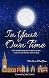 In Your Own Time:...