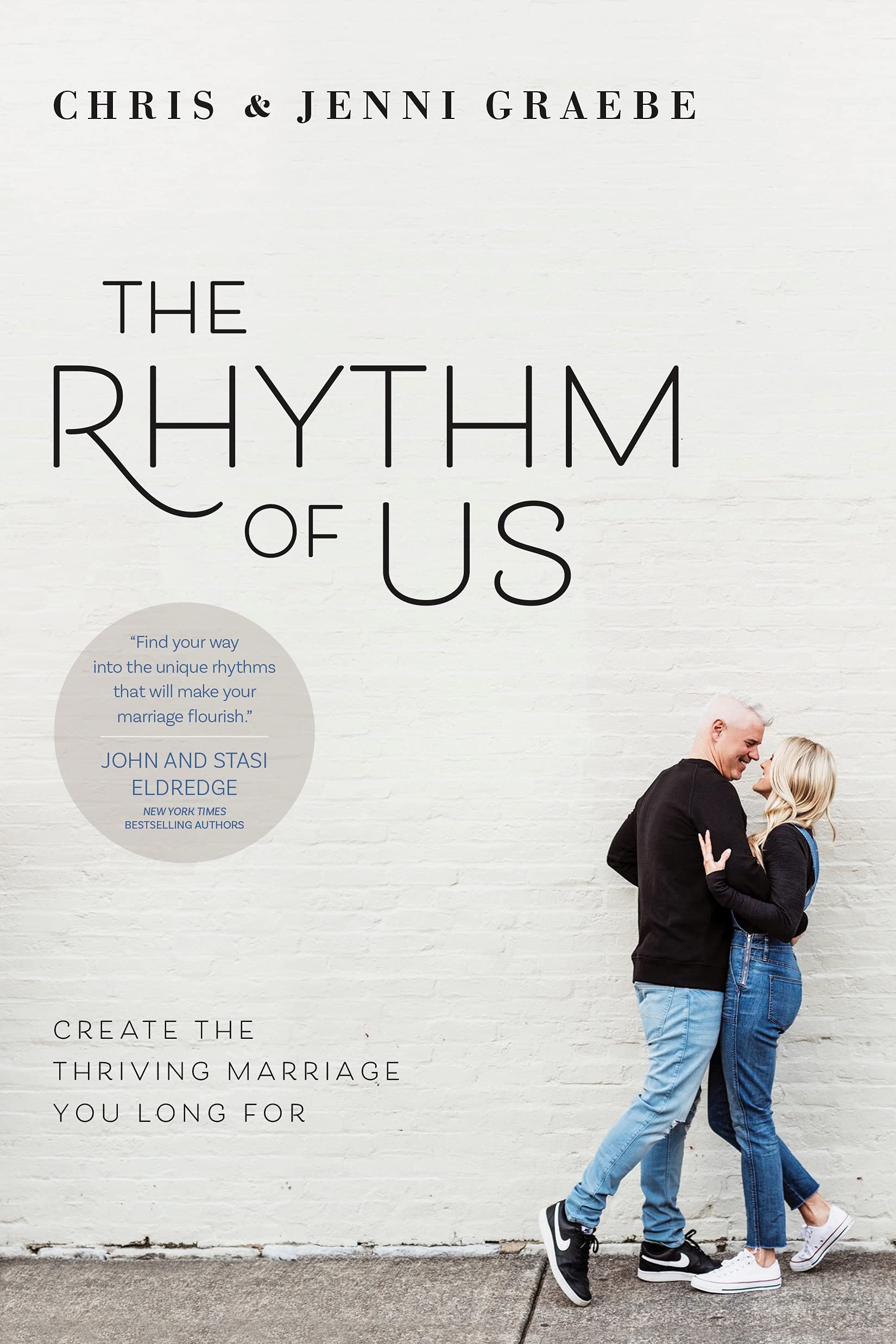 The Rhythm of Us: Create the Thriving Marriage You Long For (Kindle Edition)