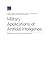Military Applications of Artificial Intelligence: Ethical Concerns in an Uncertain World