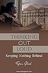 Thinking Out Loud by Tapan Ghosh Thinking Out Loud by Tapan Ghosh