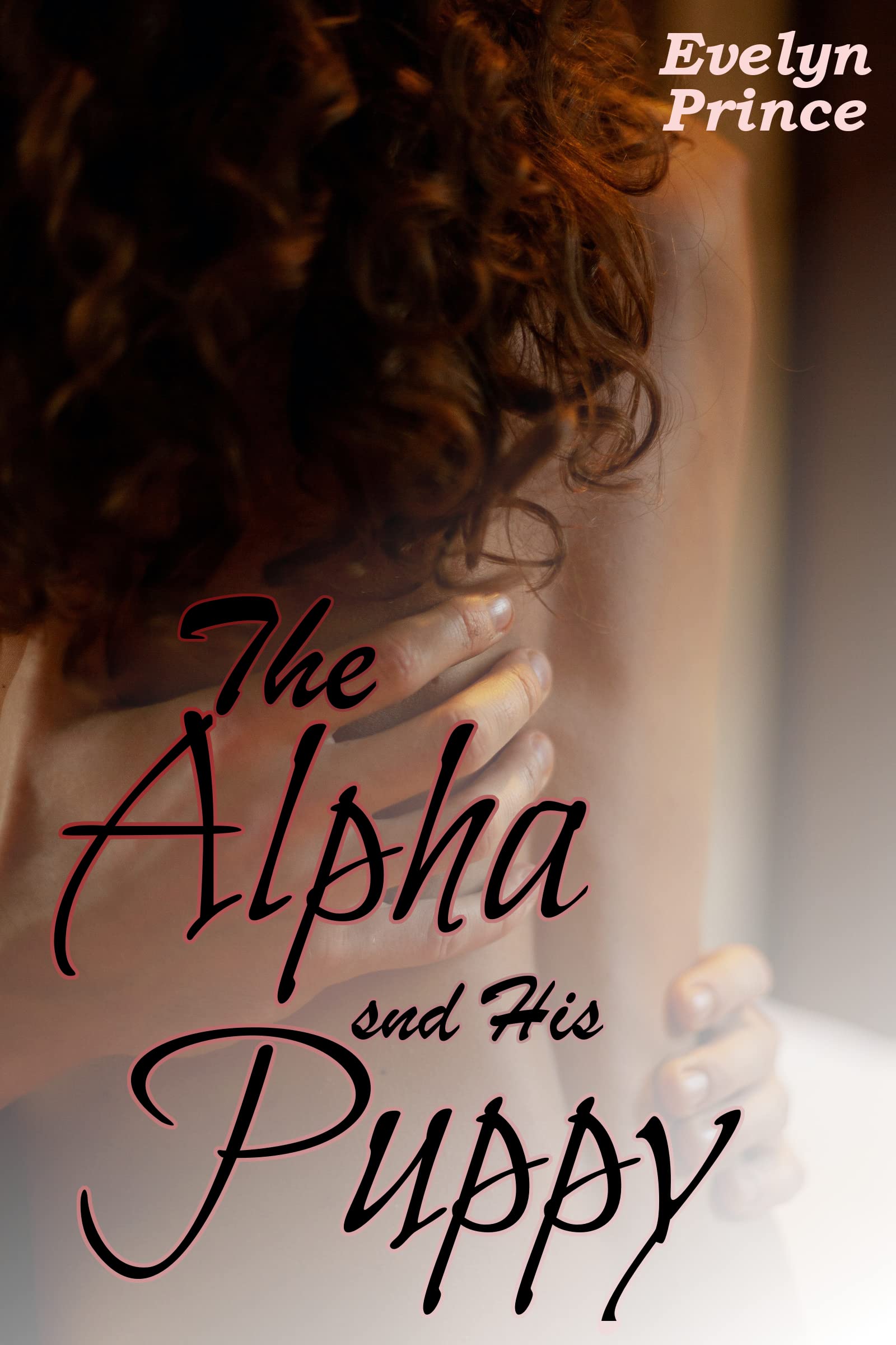 The Alpha and His Puppy: a kinky age play werewolf novella (Kindle Edition)