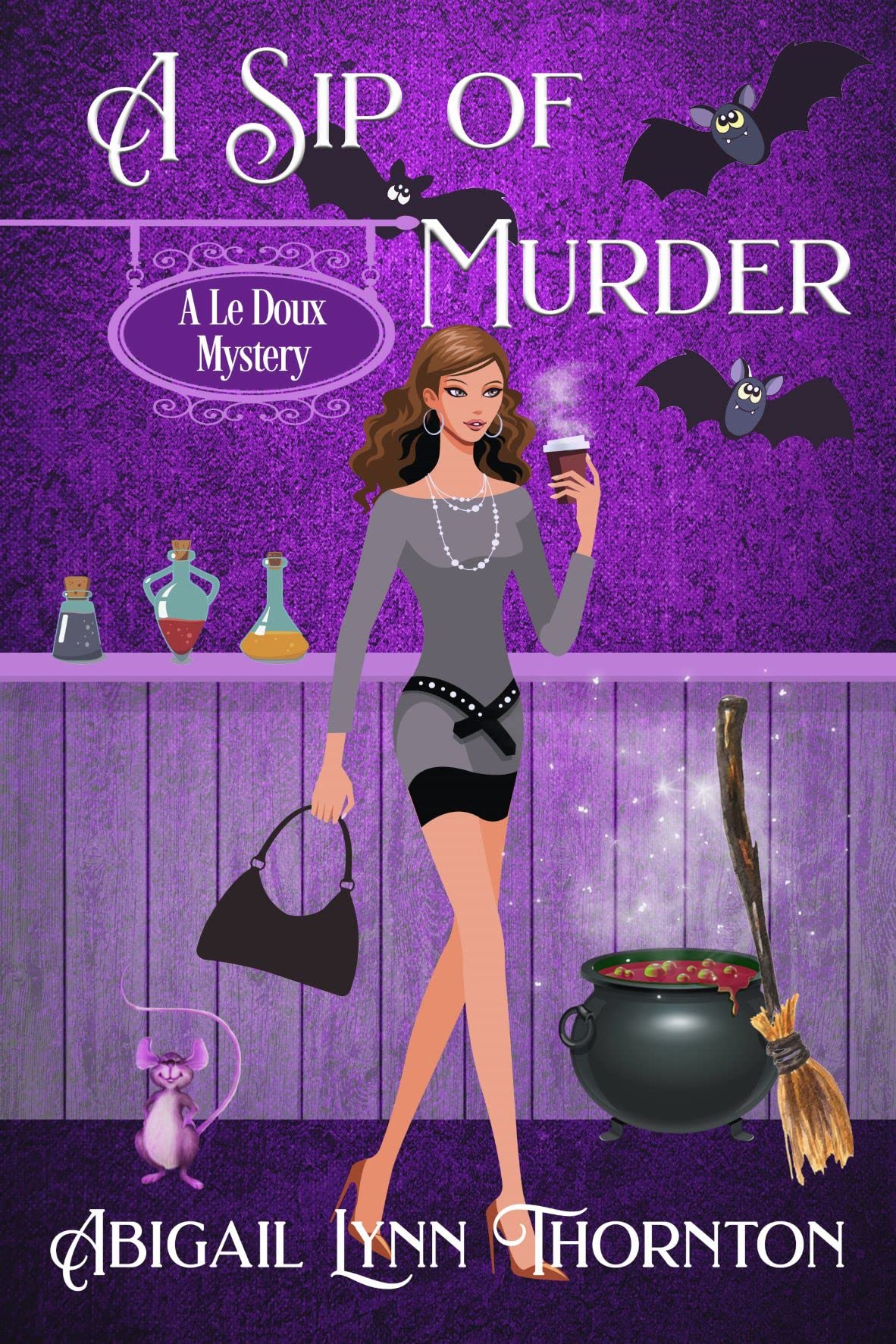 A Sip of Murder (Le Doux Mysteries, #3)