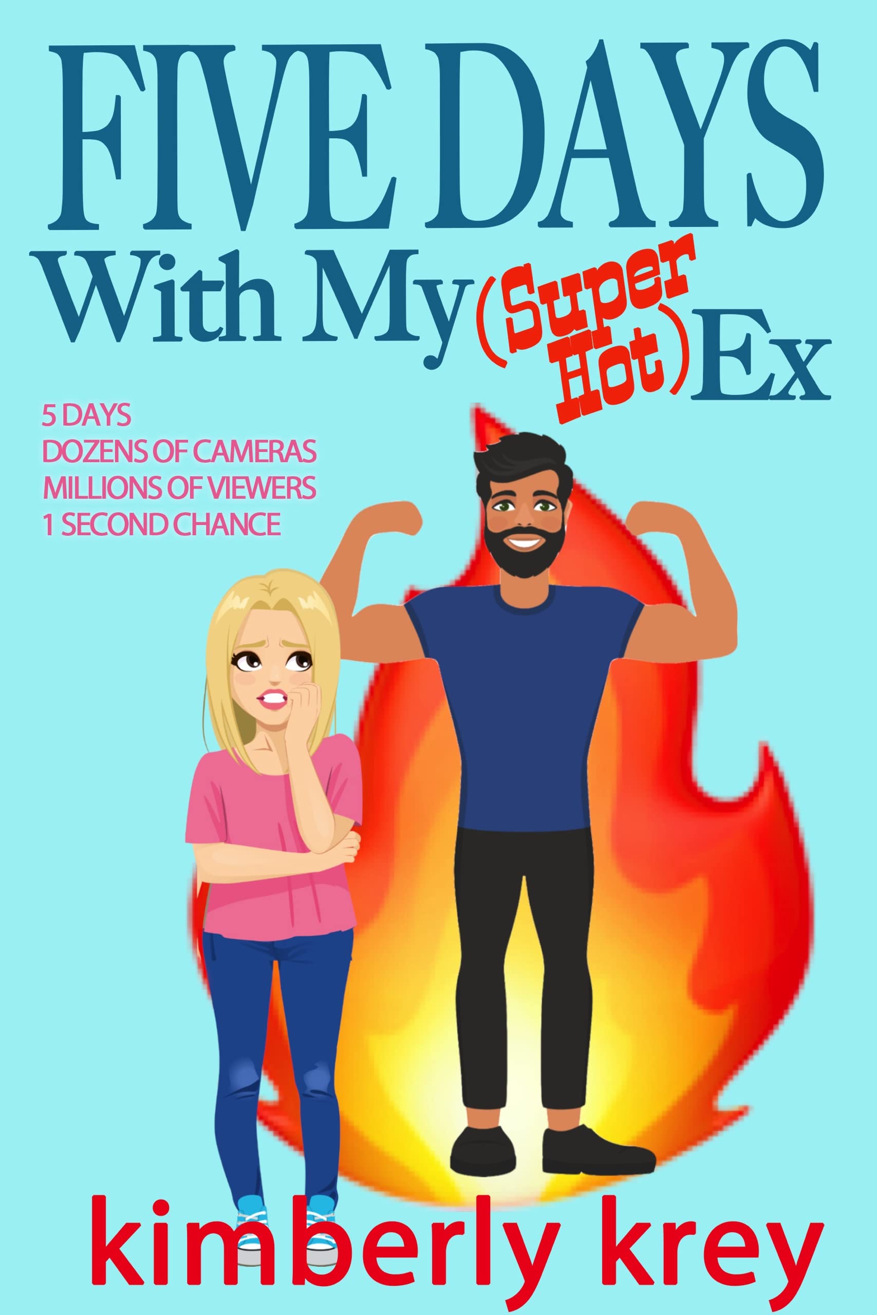Five Days With My (Super Hot) Ex