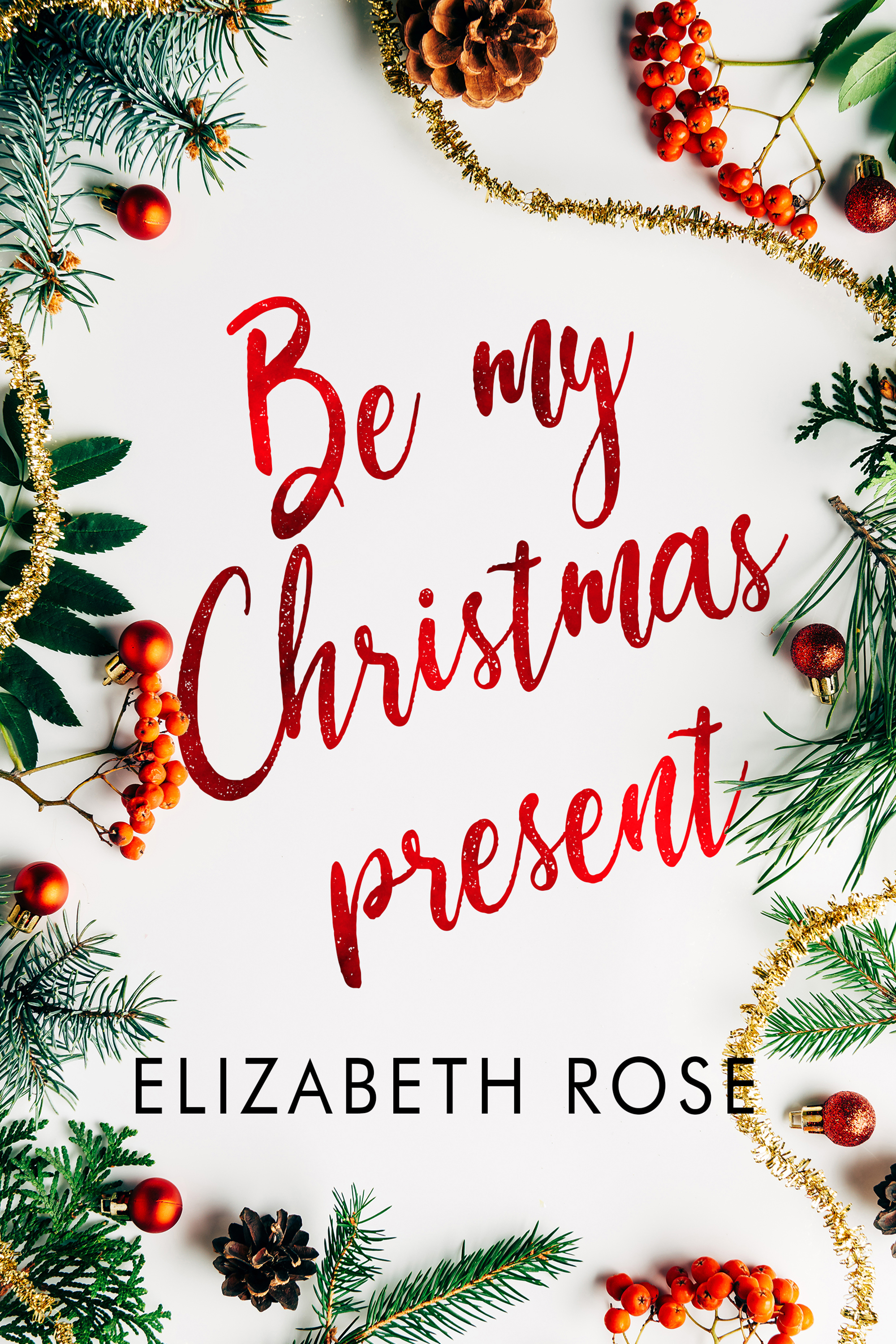 Be my Christmas present