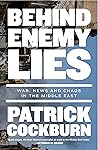 Behind Enemy Lies: War, News and Chaos in the Middle East