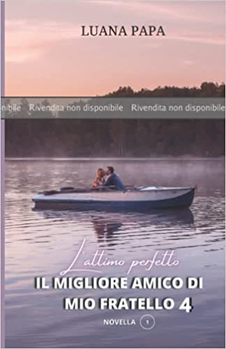 Il migliore amico di mio fratello 4: L'attimo Perfetto