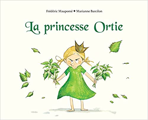 La princesse Ortie (Hardcover)