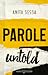 Parole Untold