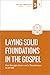 Laying Solid Foundations in...