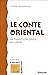 Le conte oriental - la trad...